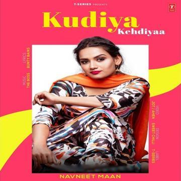 download Kudiya-Kehdiyaa Navneet Maan mp3